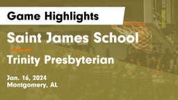 Saint James School vs Trinity Presbyterian  Game Highlights - Jan. 16, 2024