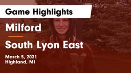Milford  vs South Lyon East  Game Highlights - March 5, 2021