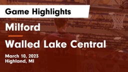 Milford  vs Walled Lake Central  Game Highlights - March 10, 2023