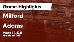 Milford  vs Adams  Game Highlights - March 13, 2023