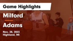 Milford  vs Adams  Game Highlights - Nov. 28, 2023