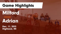 Milford  vs Adrian  Game Highlights - Dec. 11, 2023