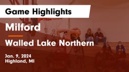 Milford  vs Walled Lake Northern  Game Highlights - Jan. 9, 2024