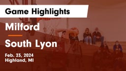 Milford  vs South Lyon  Game Highlights - Feb. 23, 2024