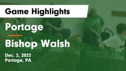 Portage  vs Bishop Walsh Game Highlights - Dec. 2, 2022