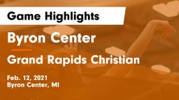 Byron Center  vs Grand Rapids Christian  Game Highlights - Feb. 12, 2021