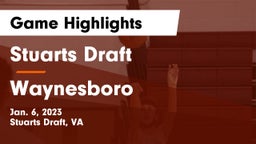 Stuarts Draft  vs Waynesboro  Game Highlights - Jan. 6, 2023