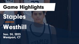 Staples  vs Westhill  Game Highlights - Jan. 24, 2023