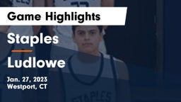 Staples  vs Ludlowe  Game Highlights - Jan. 27, 2023