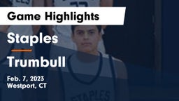 Staples  vs Trumbull  Game Highlights - Feb. 7, 2023