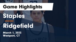Staples  vs Ridgefield  Game Highlights - March 1, 2023