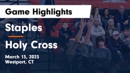 Staples  vs Holy Cross  Game Highlights - March 13, 2023