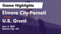 Elmore City-Pernell  vs U.S. Grant  Game Highlights - Jan. 6, 2022