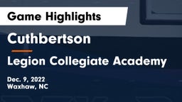 Cuthbertson  vs Legion Collegiate Academy Game Highlights - Dec. 9, 2022