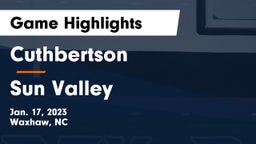 Cuthbertson  vs Sun Valley  Game Highlights - Jan. 17, 2023