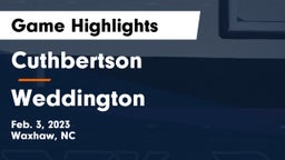Cuthbertson  vs Weddington  Game Highlights - Feb. 3, 2023