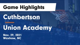 Cuthbertson  vs Union Academy  Game Highlights - Nov. 29, 2021