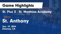 St. Pius X - St. Matthias Academy vs St. Anthony  Game Highlights - Jan. 19, 2024