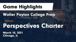 Walter Payton College Prep vs Perspectives Charter Game Highlights - March 10, 2021