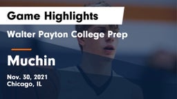 Walter Payton College Prep vs Muchin Game Highlights - Nov. 30, 2021