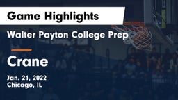 Walter Payton College Prep vs Crane Game Highlights - Jan. 21, 2022