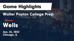 Walter Payton College Prep vs Wells Game Highlights - Jan. 26, 2022