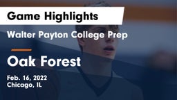 Walter Payton College Prep vs Oak Forest  Game Highlights - Feb. 16, 2022