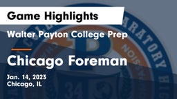 Walter Payton College Prep vs Chicago Foreman  Game Highlights - Jan. 14, 2023