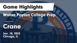 Walter Payton College Prep vs Crane Game Highlights - Jan. 18, 2023