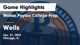 Walter Payton College Prep vs Wells Game Highlights - Jan. 21, 2023