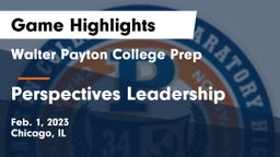 Walter Payton College Prep vs Perspectives Leadership Game Highlights - Feb. 1, 2023