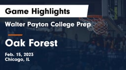 Walter Payton College Prep vs Oak Forest  Game Highlights - Feb. 15, 2023