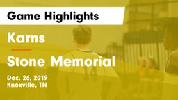 Karns  vs Stone Memorial  Game Highlights - Dec. 26, 2019