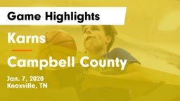 Karns  vs Campbell County  Game Highlights - Jan. 7, 2020