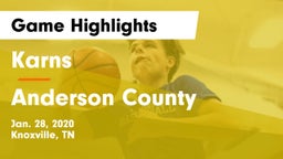 Karns  vs Anderson County  Game Highlights - Jan. 28, 2020