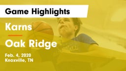 Karns  vs Oak Ridge  Game Highlights - Feb. 4, 2020