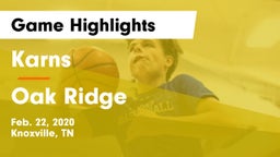 Karns  vs Oak Ridge  Game Highlights - Feb. 22, 2020