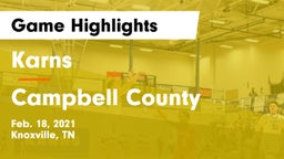 Karns  vs Campbell County  Game Highlights - Feb. 18, 2021