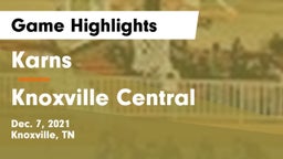 Karns  vs Knoxville Central  Game Highlights - Dec. 7, 2021