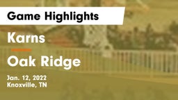 Karns  vs Oak Ridge  Game Highlights - Jan. 12, 2022
