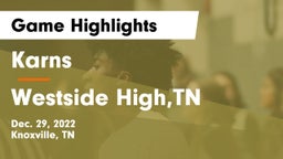Karns  vs Westside High,TN Game Highlights - Dec. 29, 2022