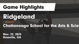 Ridgeland  vs Chattanooga School for the Arts & Sciences Game Highlights - Nov. 22, 2023