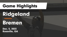 Ridgeland  vs Bremen  Game Highlights - Dec. 5, 2023