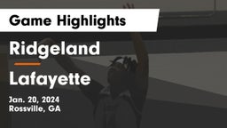 Ridgeland  vs Lafayette  Game Highlights - Jan. 20, 2024