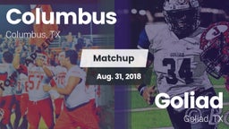 Matchup: Columbus  vs. Goliad  2018