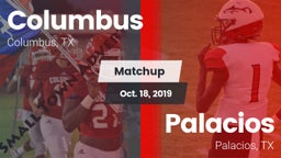 Matchup: Columbus  vs. Palacios  2019