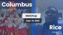 Matchup: Columbus  vs. Rice  2020