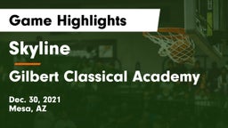 Skyline  vs Gilbert Classical Academy Game Highlights - Dec. 30, 2021