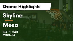 Skyline  vs Mesa   Game Highlights - Feb. 1, 2022