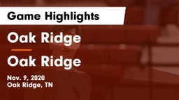 Oak Ridge  vs Oak Ridge  Game Highlights - Nov. 9, 2020